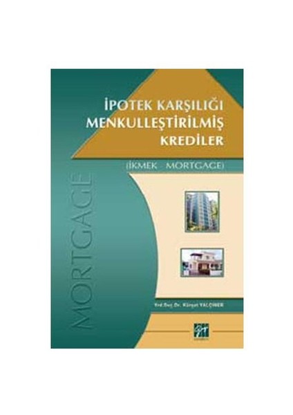 İpotek Karşılığı Menkulleştirilmiş Krediler Mortgage