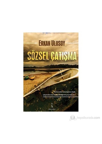 Sözsel Çatışma-Erkan Ulusoy