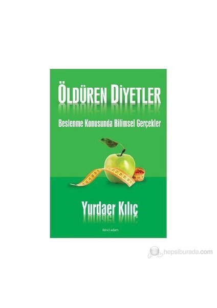 Öldüren Diyetler-Yurdaer Kılıç