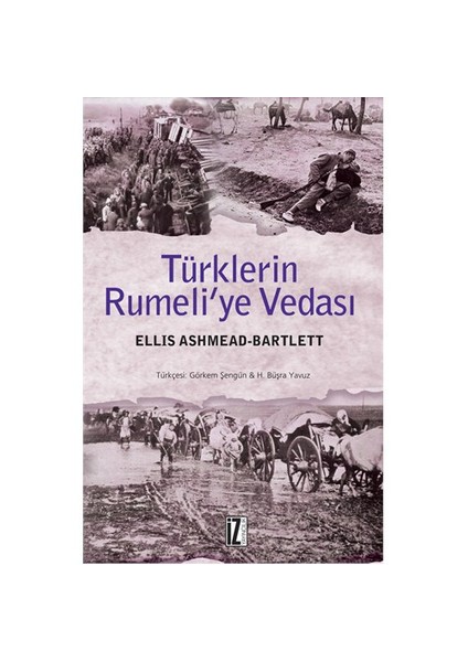 Türklerin Rumeli'Ye Vedası-Ellis Ashmead Bartlett