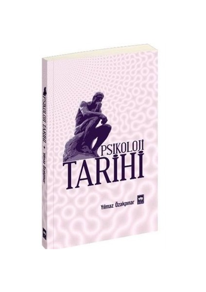 Psikoloji Tarihi - Yılmaz Özakpınar