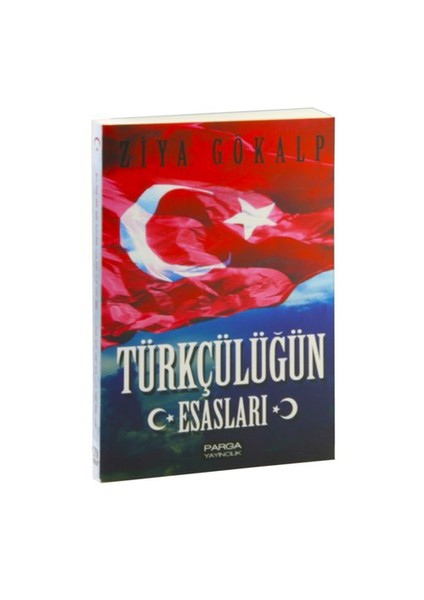 Türkçülüğün Esasları - Ziya Gökalp