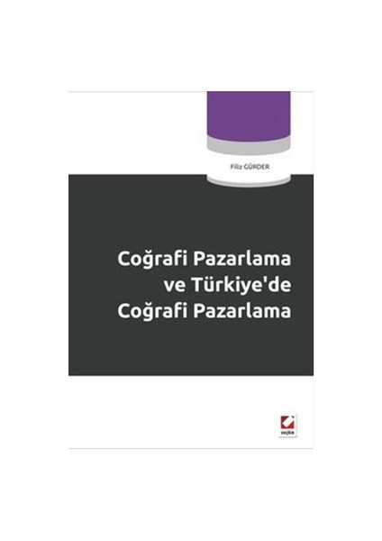 Coğrafi Pazarlama ve Türkiye’de Coğrafi Pazarlama