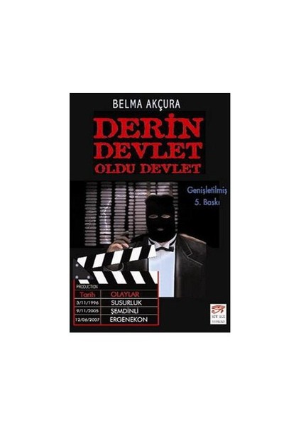 Derin Devlet Oldu Devlet-Belma Akçura