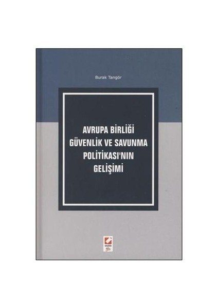 Avrupa Birliği Güvenlik Ve Savunma Politikası'nın Gelişimi