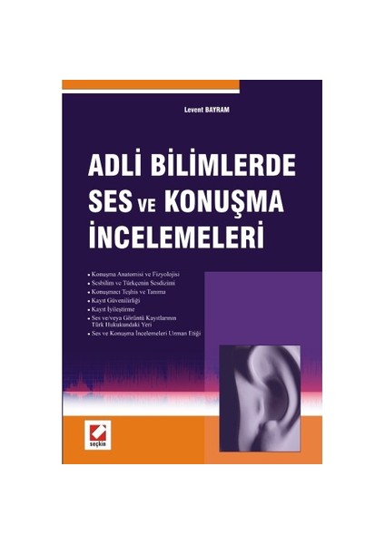 Adli Bilimlerde Ses Ve Konuşma İncelemeleri