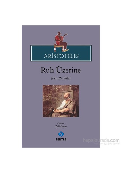 Aristoteles– Ruh Üzerine - Aristoteles