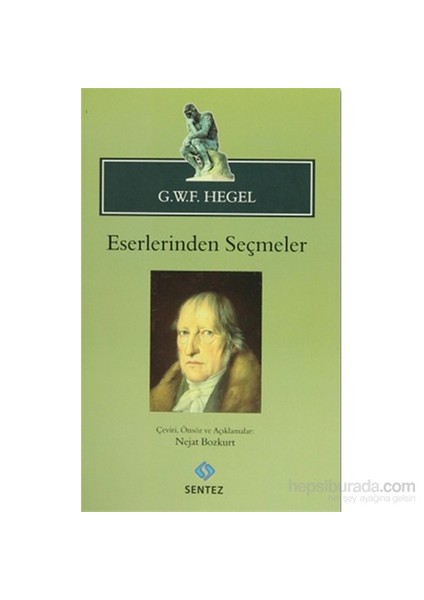 Eserlerinden Seçmeler-Georg Wilhelm Friedrich Hegel