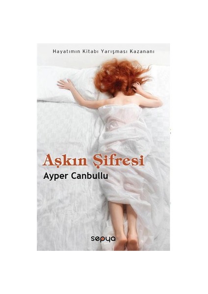 Aşkın Şifresi - Ayper Canbullu