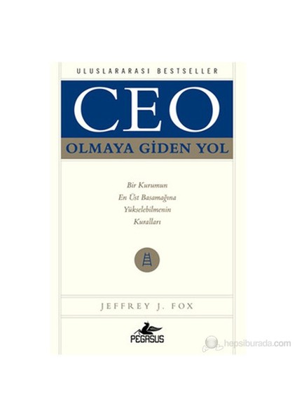 Ceo Olmaya Giden Yol - Jeffrey J. Fox