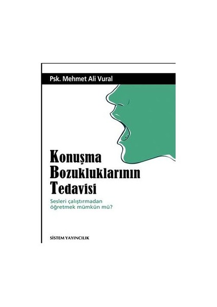 Konuşma Bozukluklarının Tedavisi-Mehmet Ali Vural