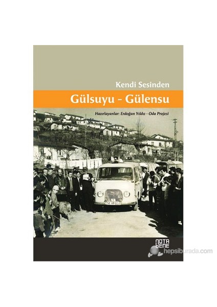 Kendi Sesinden Gülsuyu-Gülensu