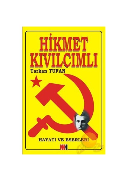 Hikmet Kıvılcımlı’Nın Hayatı Ve Eserleri-Tarkan Tufan