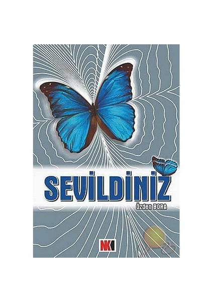 Sevildiniz