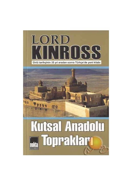 Kutsal Anadolu Toprakları-Lord Kinross