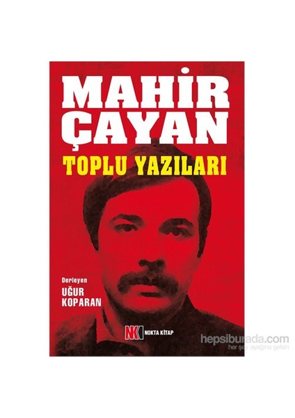 Mahir Çayan Toplu Yazılar
