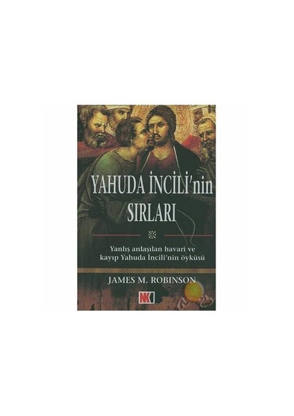 Yahudi İncili'Nin Sırları-James M. Robinson