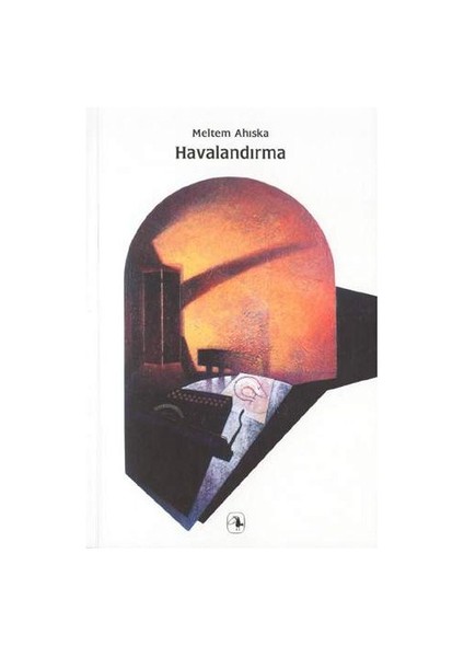 Havalandırma - Meltem Ahıska