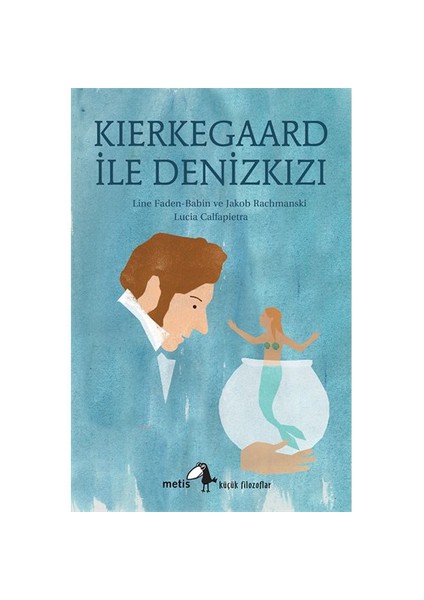 Kierkegaard İle Denizkızı-Jakob Rachmanski