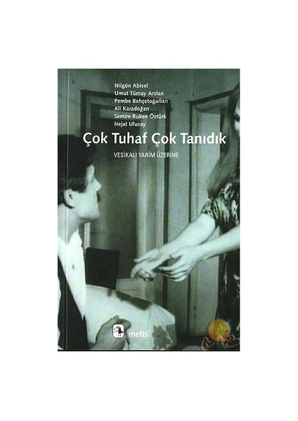 Çok Tuhaf Çok Tanıdık