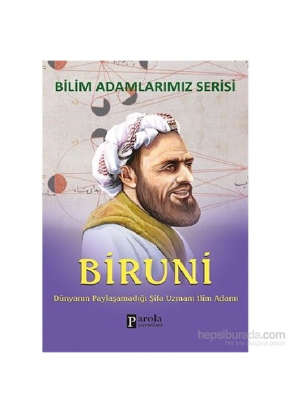 Bilim Adamlarımız Serisi - Biruni-Ali Kuzu