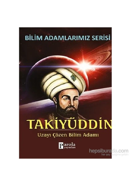 Bilim Adamlarımız Serisi - Takiyüddin-Ali Kuzu