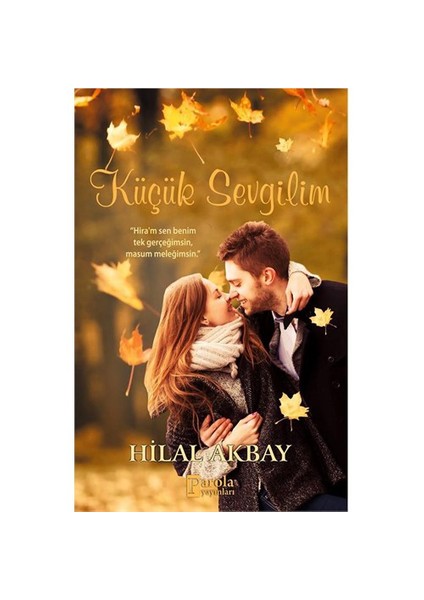 Küçük Sevgilim - Hilal Akbay
