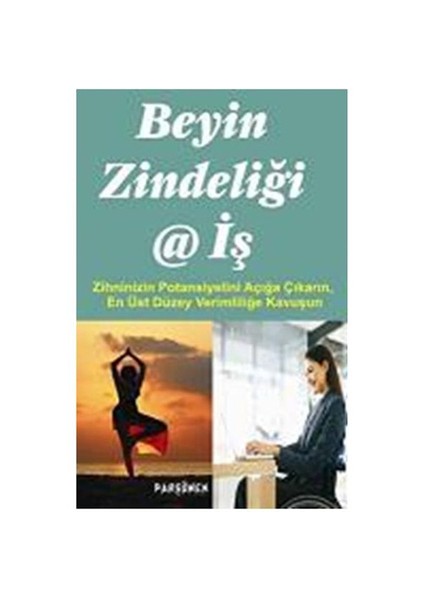 Beyin Zindeliği ve İş