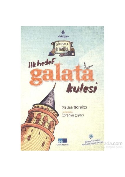 Geze Toza İstanbul 1-İlk Hedef Galata Kulesi-Fatma Börekci