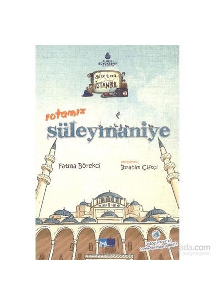 Geze Toza İstanbul 3-Rotamız Süleymaniye-Fatma Börekci