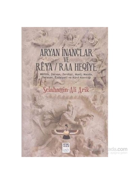 Aryan İnançlar Ve Reya-Selahattin Ali Arik