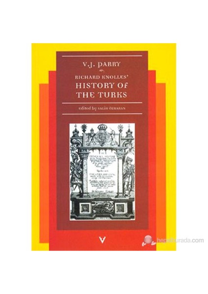 Richard Knolles History Of The Turks-Vernon J. Parry