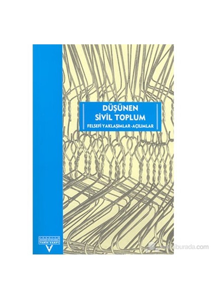 Düşünen Sivil Toplum: Felsefi Yaklaşımlar -Açılımlar-Ali Çakmak