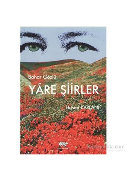 Bahar Gözlü Yare Şiirler