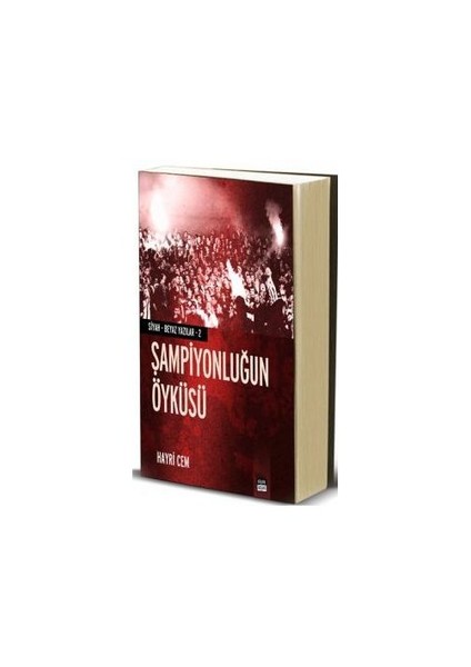 Siyah Beyaz Yazılar 2 - Şampiyonluğun Öyküsü