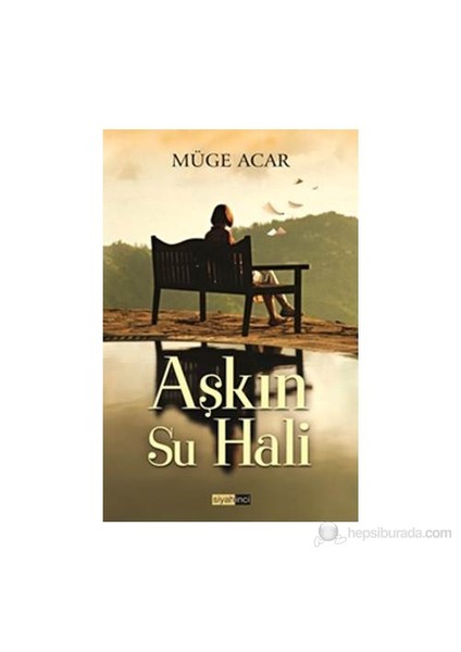 Aşkın Su Hali-Müge Acar