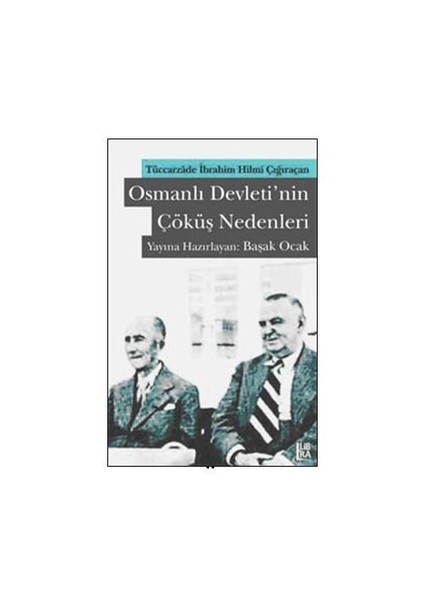 Osmanlı Devleti’nin Çöküş Nedenleri