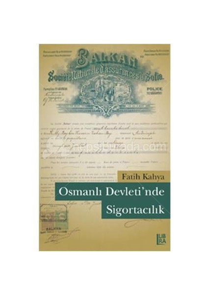 Osmanlı Devleti’nde Sigortacılık