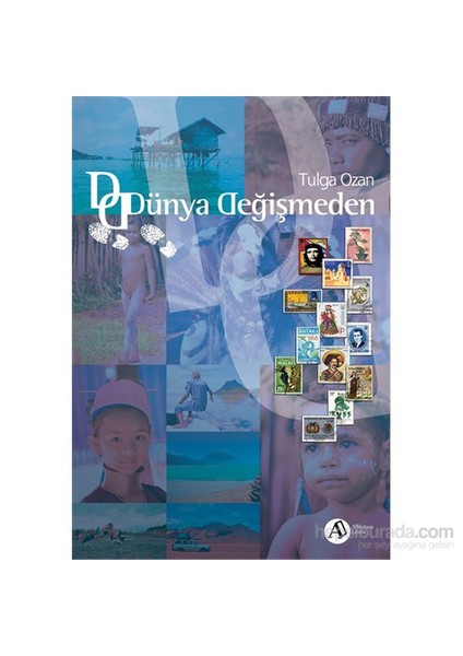 Dünya Değişmeden-Tulga Ozan