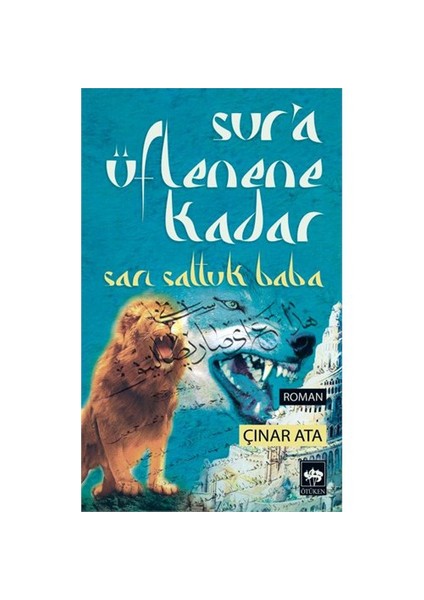 Sur'A Üflenene Kadar-Çınar Ata