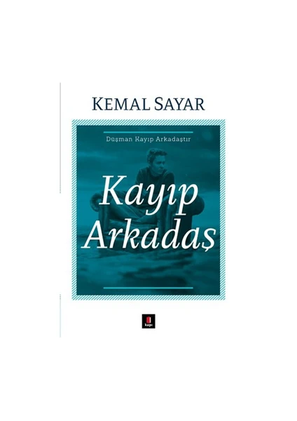 Kayıp Arkadaş - Kemal Sayar