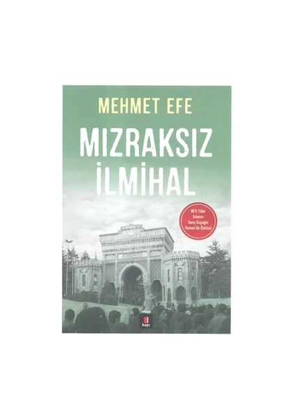 Mızraksız İlmihal - Mehmet Efe