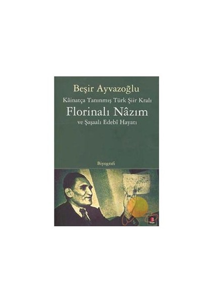 Florinalı Nazım - Beşir Ayvazoğlu