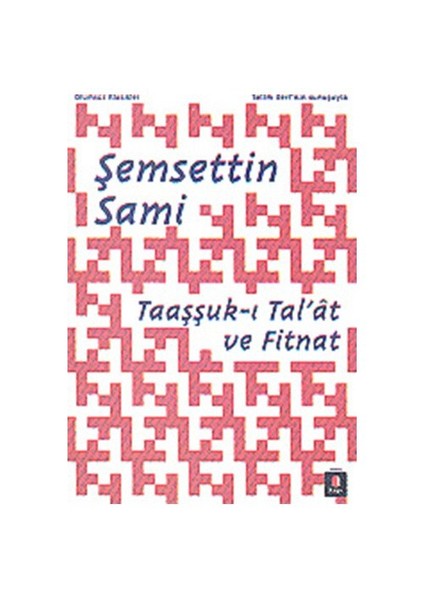 Taaşşuk-ı Tal'at ve Fitnat - Şemsettin Sami