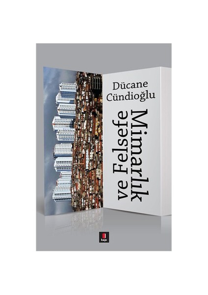 Mimarlık Ve Felsefe - Dücane Cündioğlu