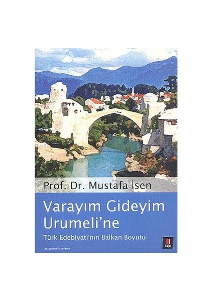VARAYIM GİDEYİM URUMELİ’NE