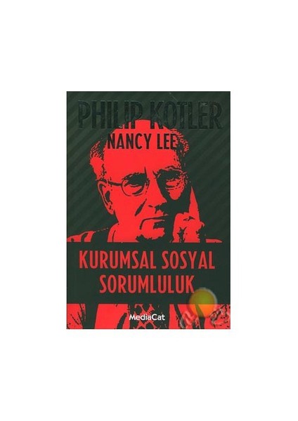 Kurumsal Sosyal Sorumluluk - Philip Kotler
