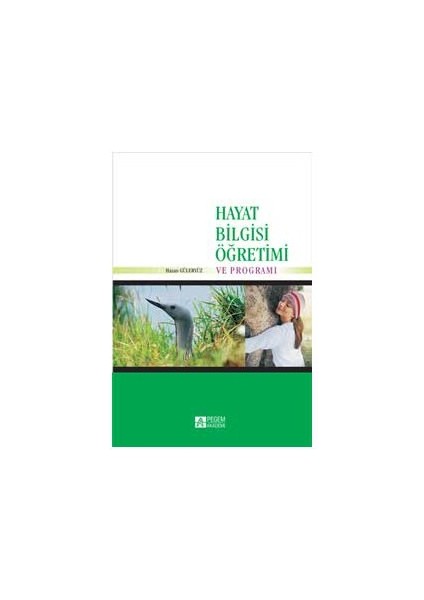 HAYAT BİLGİSİ ÖĞRETİMİ ve PROGRAMI