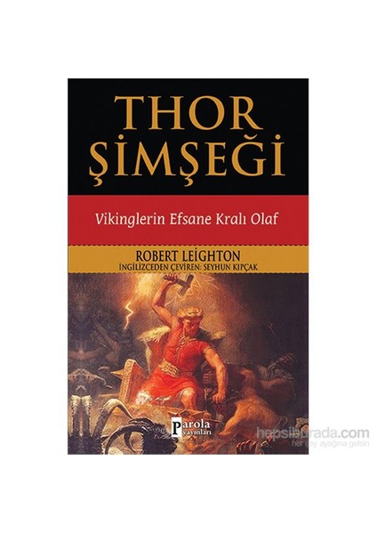 Thor Şimşeği: Vikinglerin Efsane Kralı Olaf - Robert Leighton