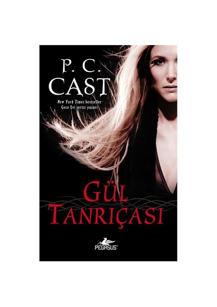 Gül Tanrıçası-P. C. Cast